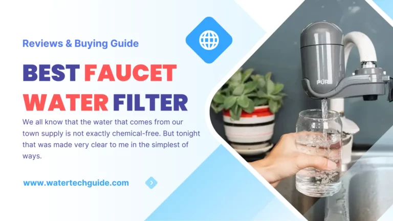 Best Faucet Water Filter | Verified Products