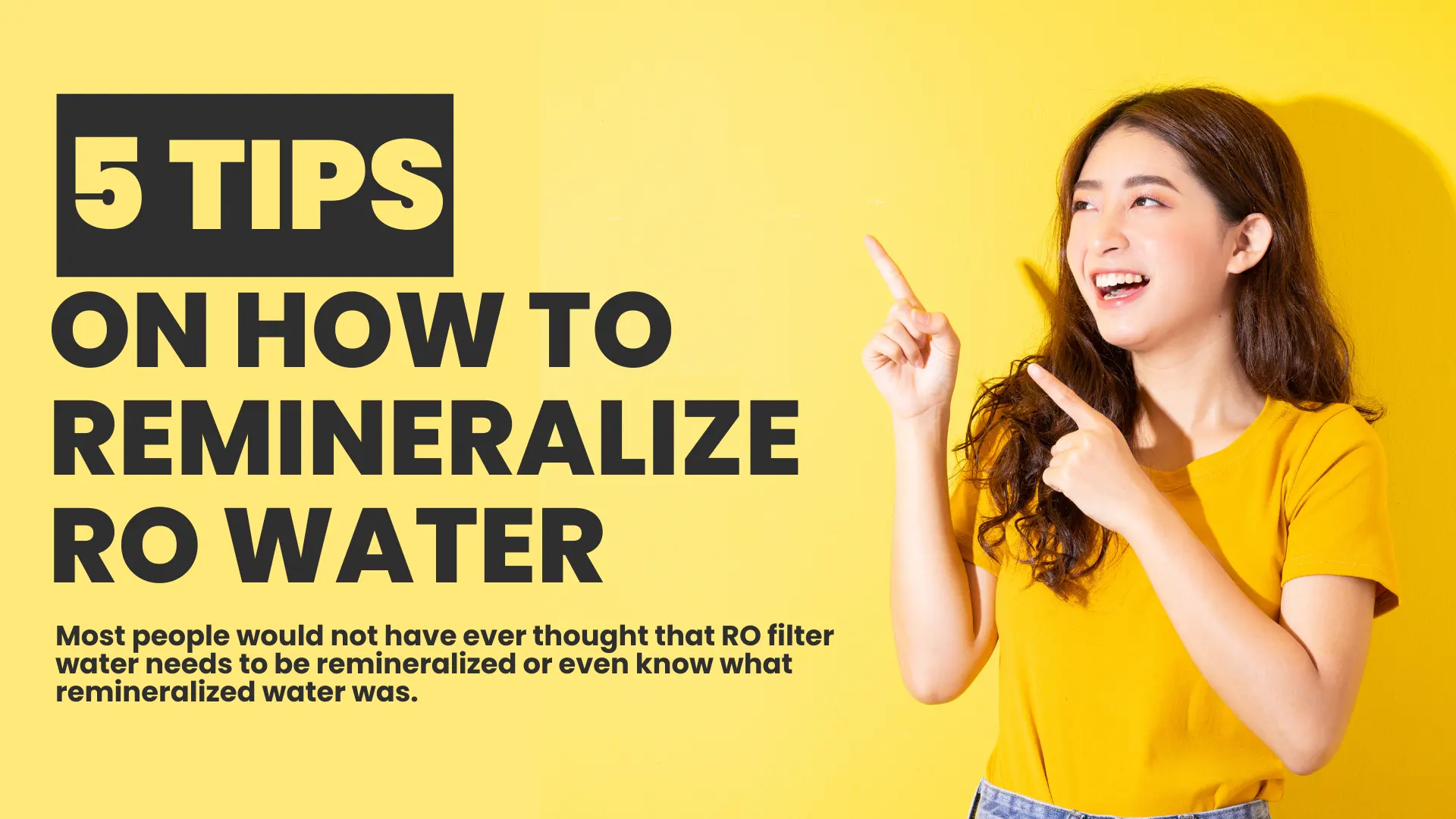 5 Tips On How To Remineralize RO Water