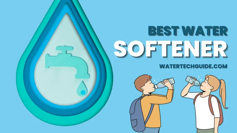 Best Water Softener To Buy in 2022 – Reviews & Buying Guide
