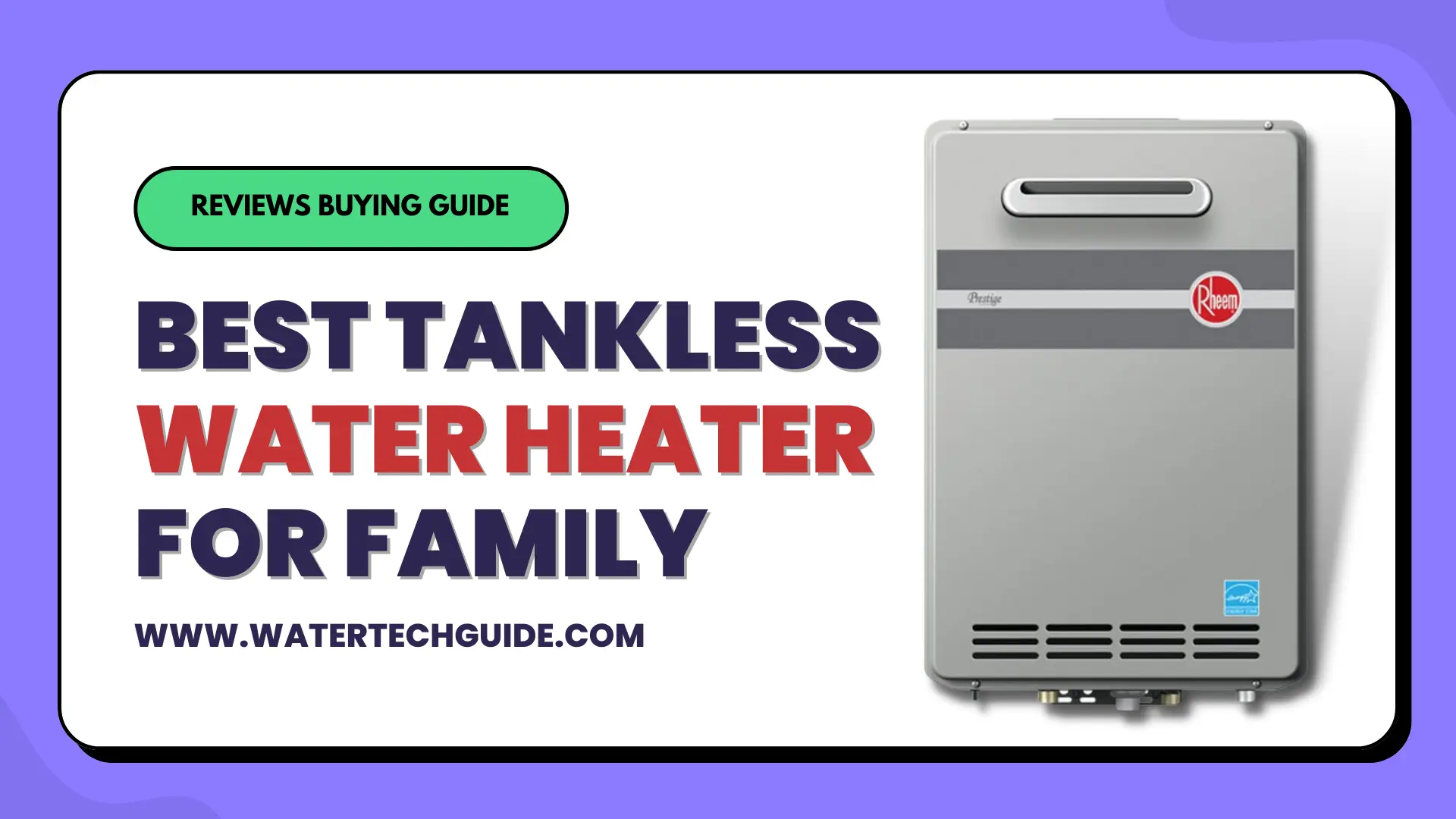 Best Tankless Water Heater for Family