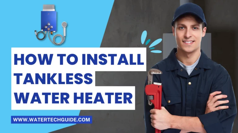 How to Install Tankless Water Heater