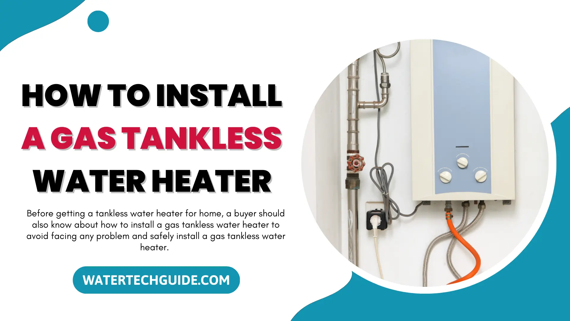 How to Install a Gas Tankless Water Heater