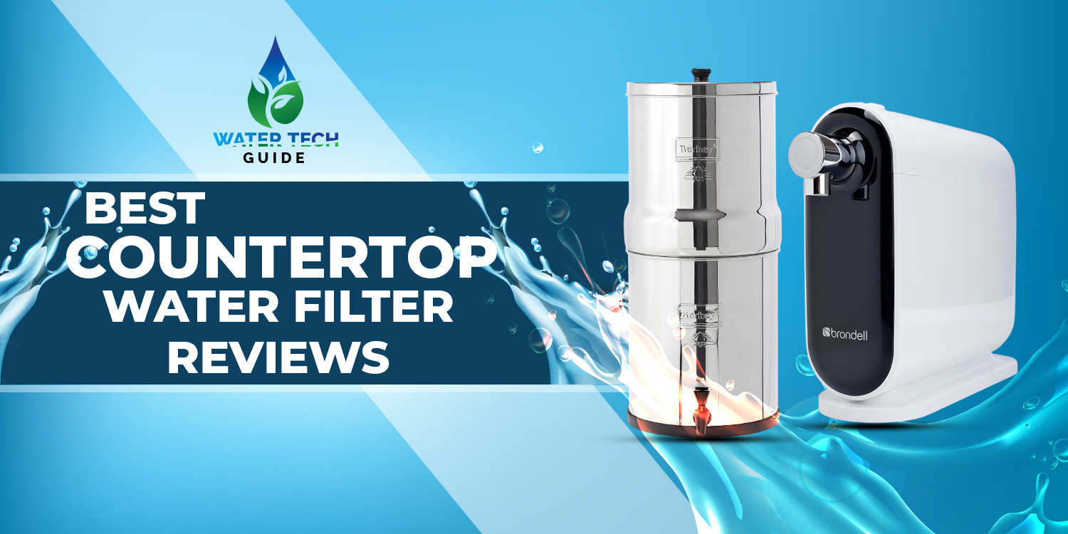 best Best CounterTop Water Filter Reviews