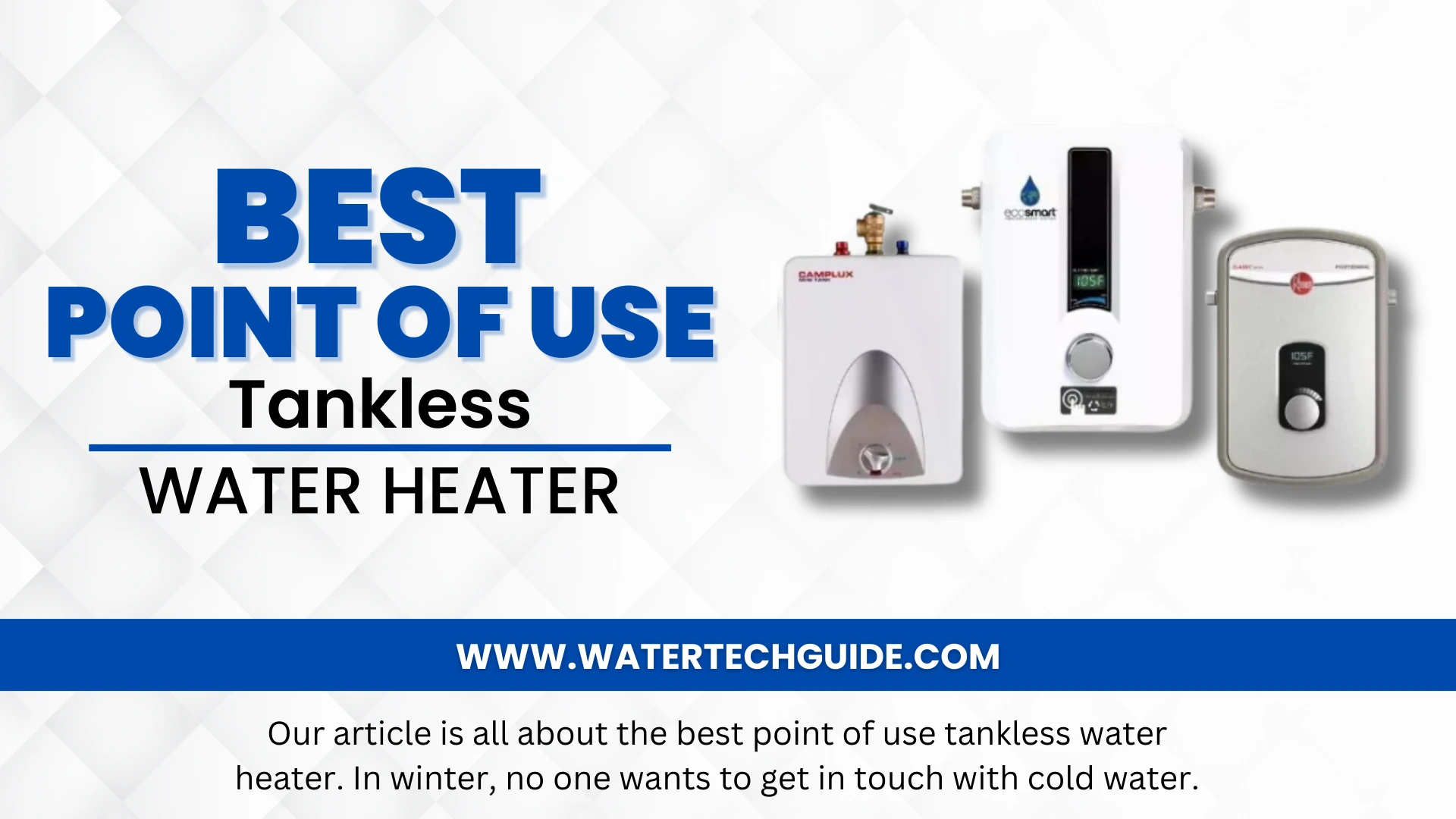 Best Point Of Use Tankless Water Heater