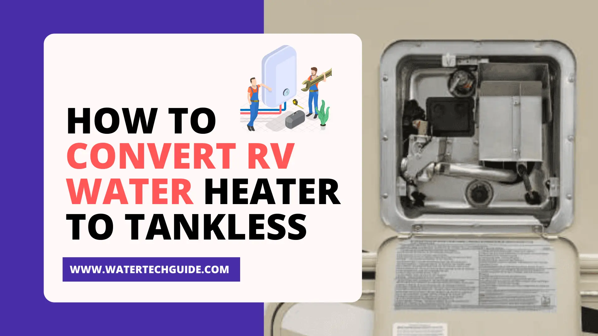 How to Convert RV Water Heater to Tankless