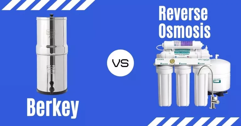 Berkey Vs Reverse Osmosis: Which Is the Best Water Filter