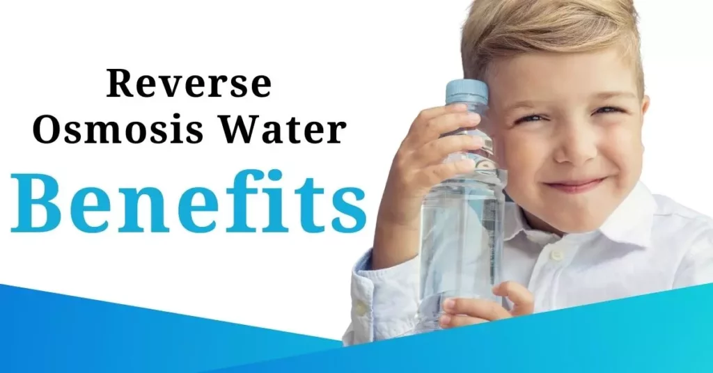 Benefits of Using Reverse Osmosis Water