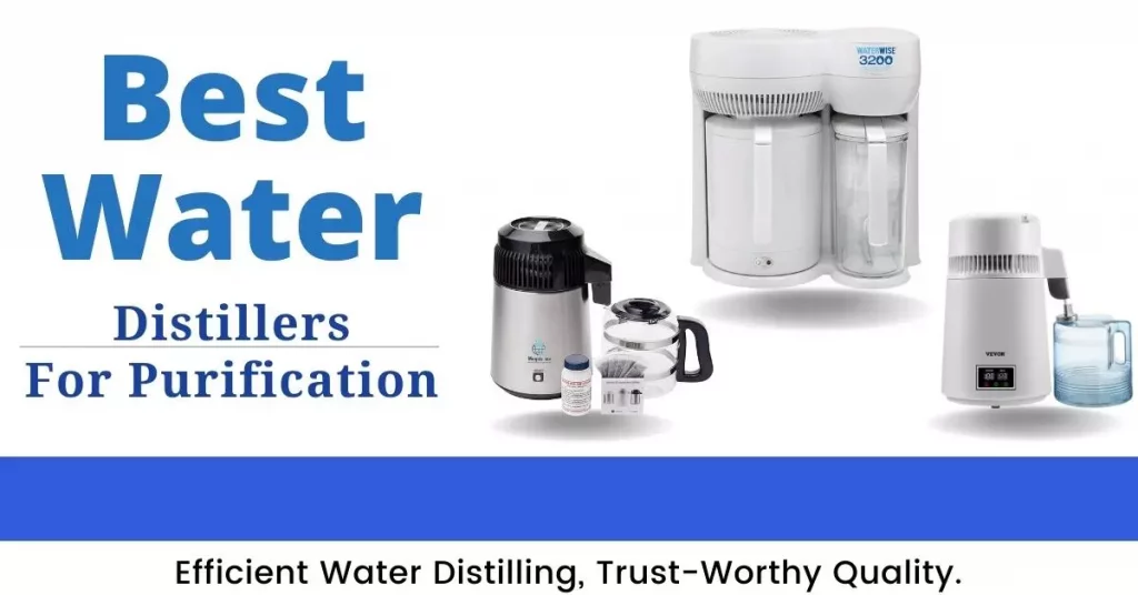 Best Water Distillers For Purification