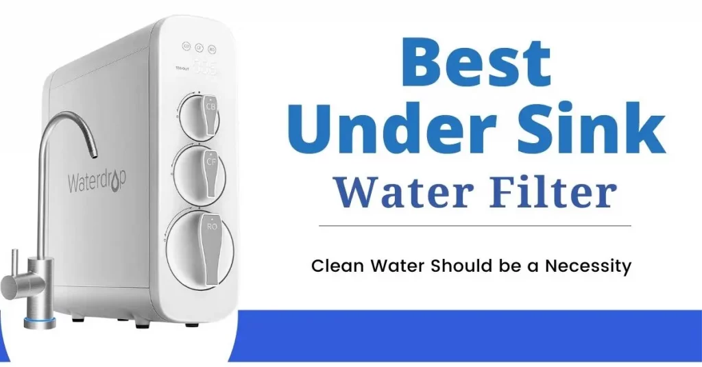 Best Under Sink Water Filter 