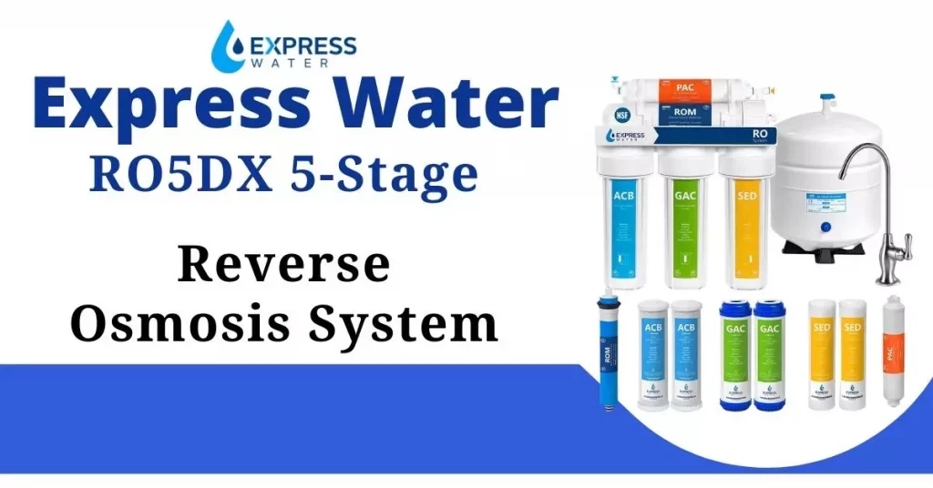 Express Water RO5DX 5-Stage Reverse Osmosis System