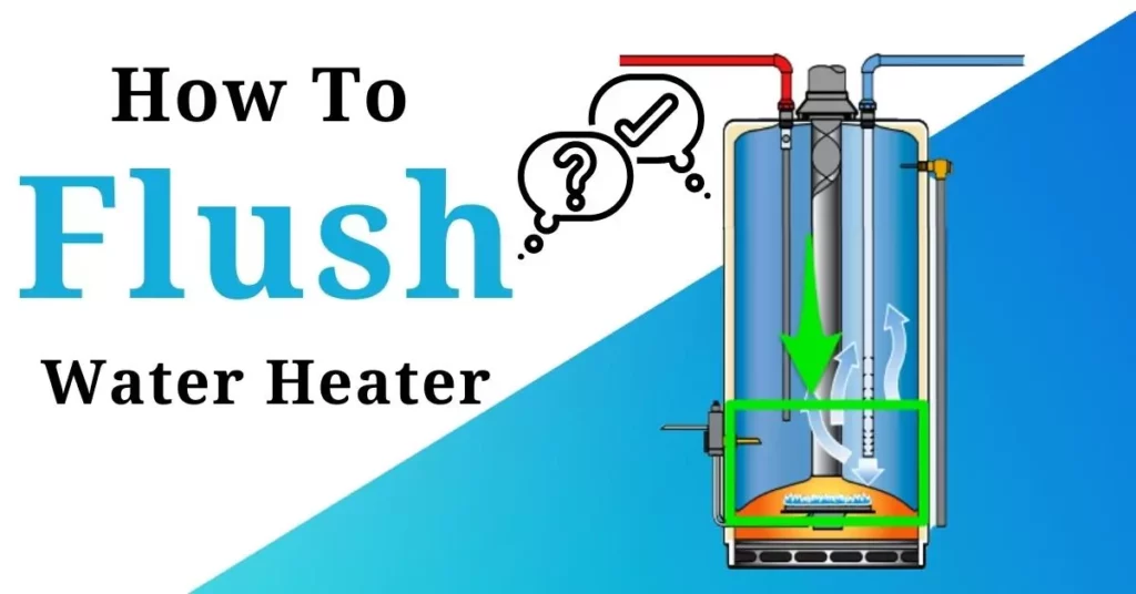 How To Flush A Water Heater