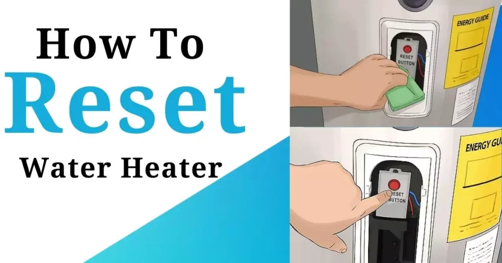 How To Reset Water Heater