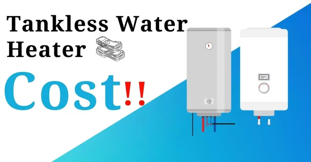 Tankless Water Heater Cost