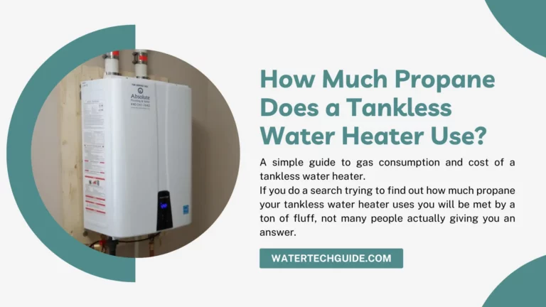 How Much Propane Does a Tankless Water Heater Use: A Complete Guide