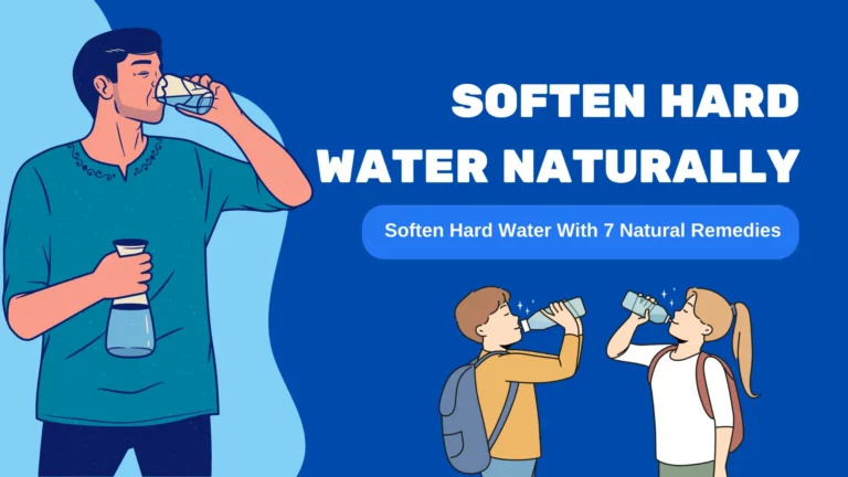Soften hard water naturally: Soften Hard Water With 7 Natural Remedies