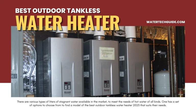 Best Outdoor Tankless Water Heater Review 2023